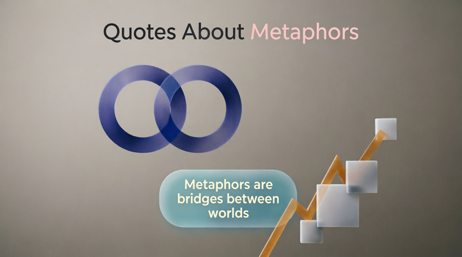 Quotes About Metaphors